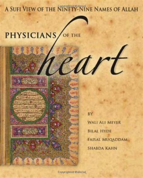 physicians of the heart a sufi view of the 99 names of allah Epub