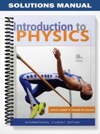 physics 8e cutnell and johnson solutions manual Reader