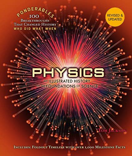 physics an illustrated history of the foundations of science ponderables 100 breakthroughs that changed history Epub