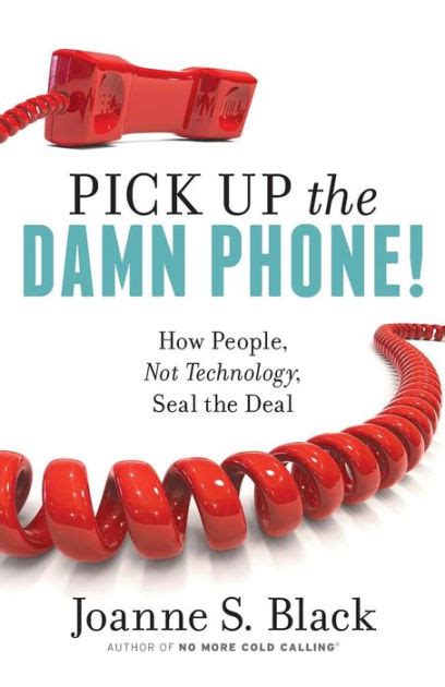 pick up the damn phone how people not technology seal the deal Epub