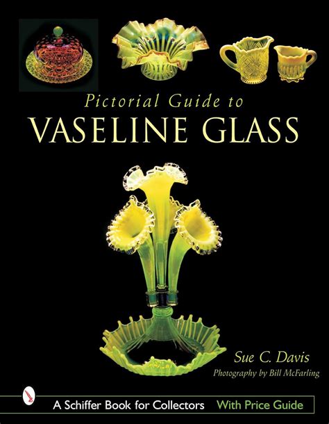 pictorial guide to vaseline glass schiffer book for collectors PDF
