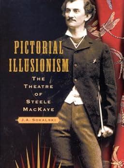 pictorial illusionism the theatre of steele mackaye Doc