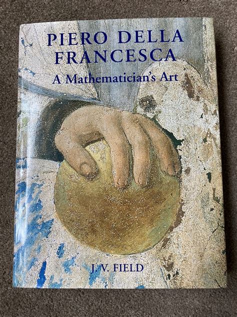 piero della francesca a mathematician’s art Reader