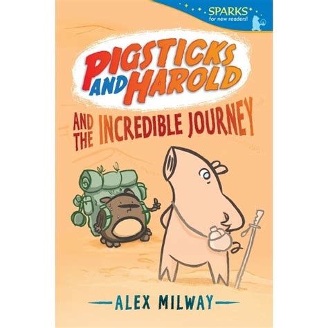 pigsticks and harold and the incredible journey candlewick sparks Epub