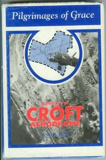 pilgrimages of grace history of croft aerodrome PDF