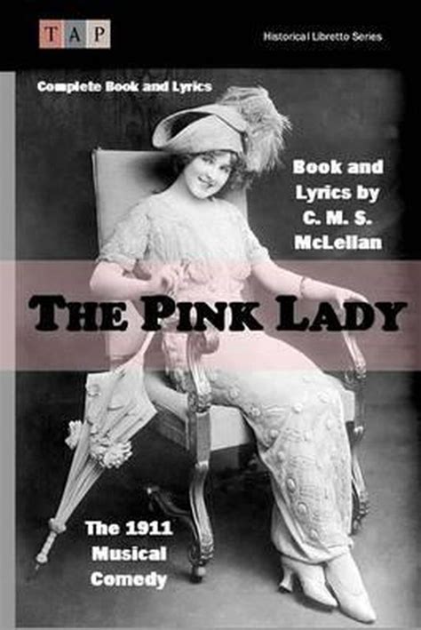pink lady complete historical libretto Kindle Editon