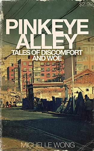 pinkeye alley tales of discomfort and woe Kindle Editon