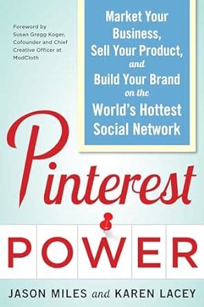 pinterest power market your business sell your product and build your brand on the worlds hottest social Kindle Editon