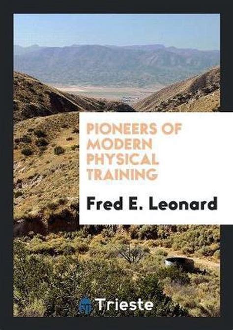 pioneers modern physical training leonard Epub