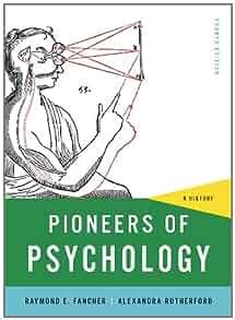 pioneers of psychology a history fourth edition Kindle Editon