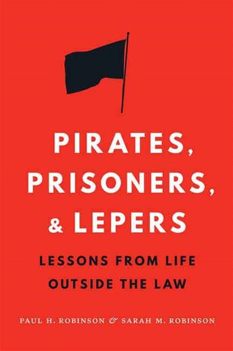 pirates prisoners and lepers lessons from life outside the law Epub