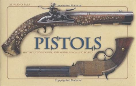 pistols history technology and models from 1550 to 1913 Kindle Editon