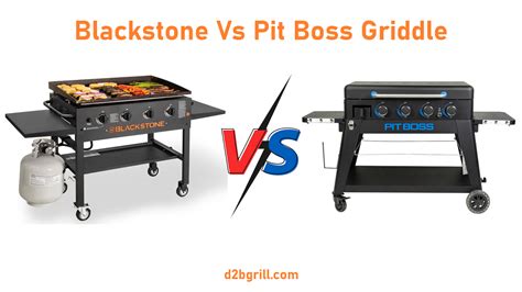 Pit Boss Vs Blackstone