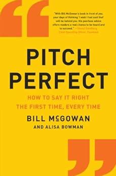 pitch perfect how to say it right the first time every time Kindle Editon