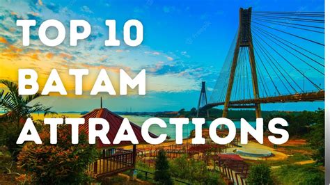 places to visit in batam island