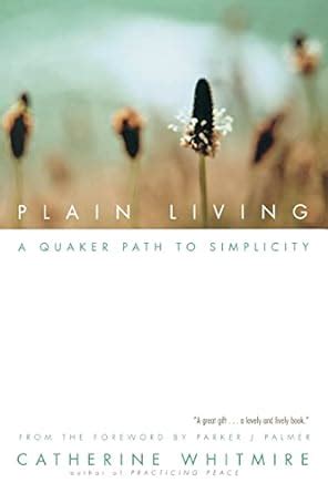 plain living a quaker path to simplicity Epub