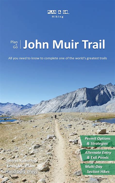 plan and go the john muir trail all you need to know to complete one of the worlds greatest trails plan and go PDF