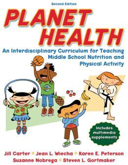 planet health 2nd edition an interdisciplinary curriculum for teaching middle school nutrition and physical PDF