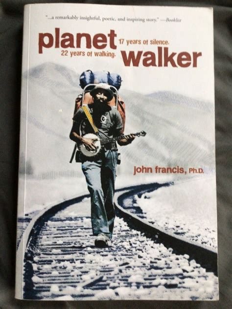 planetwalker 22 years of walking 17 years of silence PDF