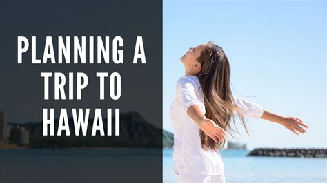 planning a trip to hawaii