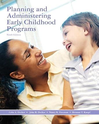 planning and administering early childhood programs 9th edition Kindle Editon