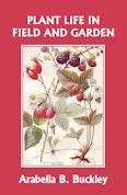 plant life in field and garden yesterdays classics Epub