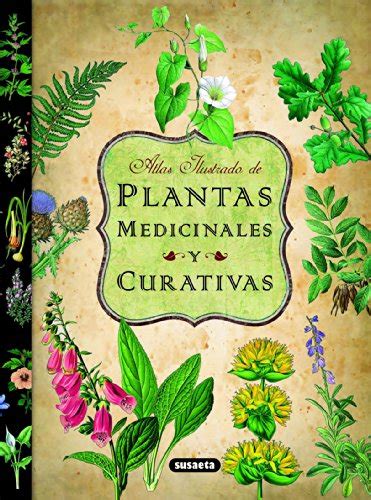plantas medicinales y curativas atlas ilustrado spanish edition Kindle Editon