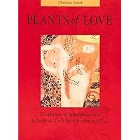 plants of love aphrodisiacs in myth history and the present Reader