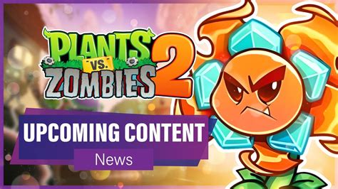 plants vs zombies 2 upcoming content