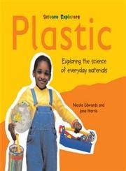 plastic exploring science of everyday Doc