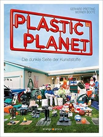 plastic planet die dunkle seite der kunststoffe Epub