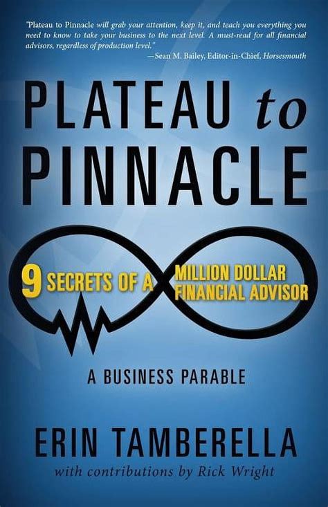 plateau to pinnacle 9 secrets of a million dollar financial advisor Epub