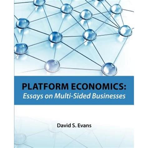 platform economics essays on multi sided businesses Kindle Editon