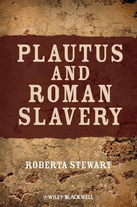 plautus and roman slavery plautus and roman slavery Doc