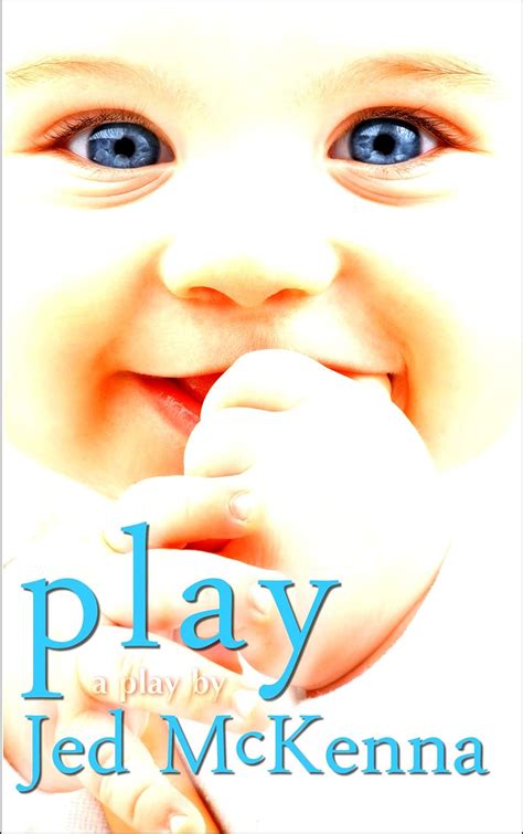 play a play by jed mckenna Reader