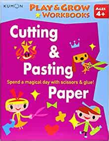 play and grow cutting and pasting paper play and grow workbook Reader