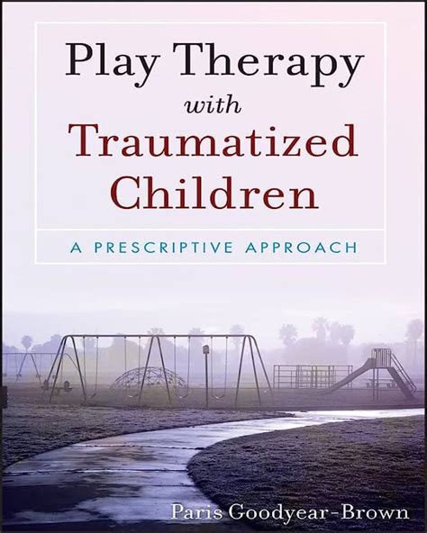 play therapy with traumatized children Doc