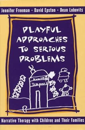 playful approaches to serious problems Ebook Doc