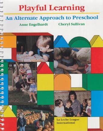 playful learning an alternate approach to preschool Epub