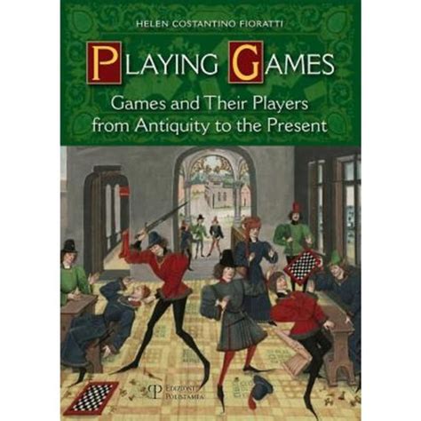 playing games games and their players from antiquity to the present Kindle Editon