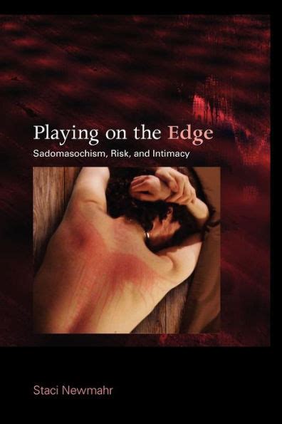 playing on the edge sadomasochism risk and intimacy Kindle Editon