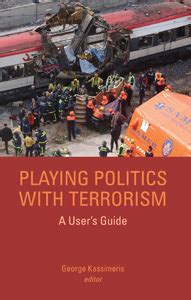 playing politics with terrorism a users guide columbia or hurst Epub