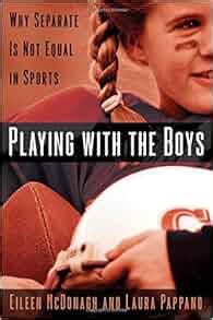 playing with the boys why separate is not equal in sports PDF