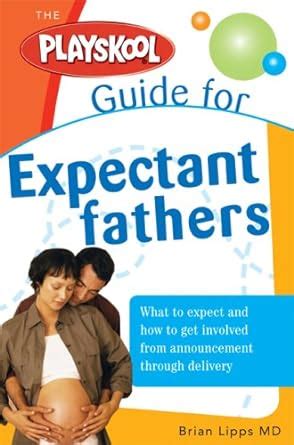 playskool guide for expectant fathers playskool mass edition PDF