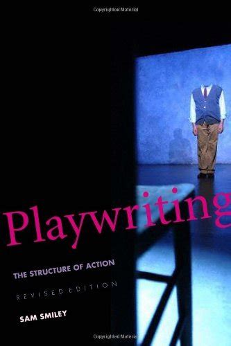 playwriting the structure of action revised and expanded edition Kindle Editon