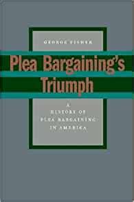 plea bargaining s triumph plea bargaining s triumph Epub
