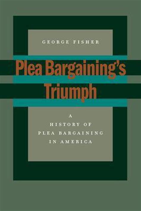 plea bargaining s triumph plea bargaining s triumph Epub