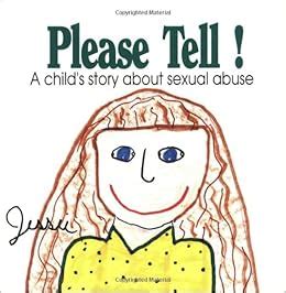 please tell a childs story about sexual abuse early steps PDF