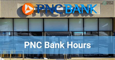 Pnc Bank Hours Sunday