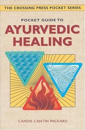pocket guide to ayurvedic healing crossing press pocket guides Doc